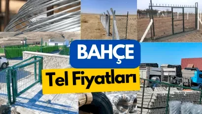 BAHÇE TELİ FİYATLARI Detayları